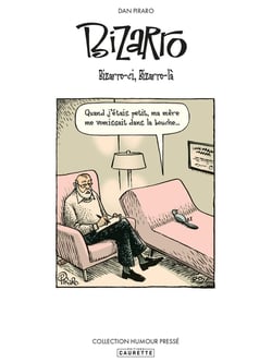 Bizarro Tome 1 : Bizarro-ci, Bizarro-çà