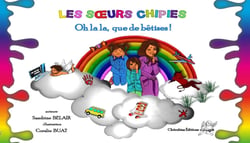Les soeurs chipies - oh la la, que de bêtises !