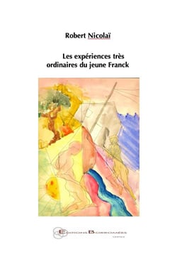 Les expériences très ordinaires du jeune franck
