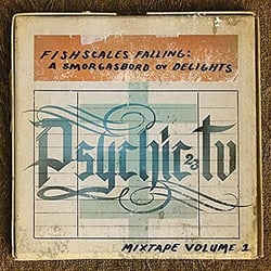 Fishscales falling : A smorgasbord ov delights - Mixtape volume 1