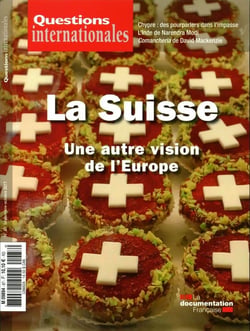Questions internationales : la Suisse : une autre vision de l'Europe