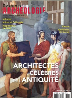 Dossier D'Archeologie N°385 Architectes Celebres De L'Antiquite Jan/Fev. 2018