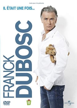 Franck Dubosc - Il était une fois...