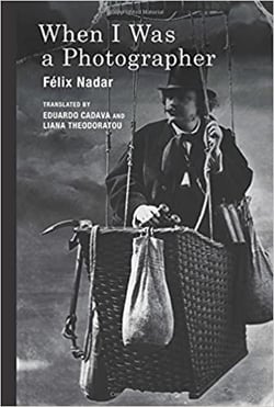 Felix nadar when i was a photographer