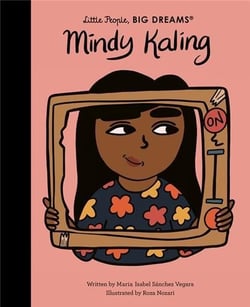 Little people, big dreams : Mindy Kaling