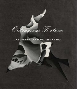 Outrageous fortune : jay defeo and surrealism