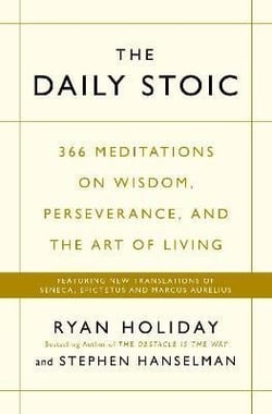 The Daily Stoic : THE PHENOMENAL WORLDWIDE BESTSELLER: 3 MILLION COPIES SOLD