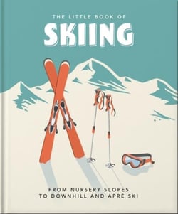 The little book of skiing : wonder, wit & wisdom for the slopes