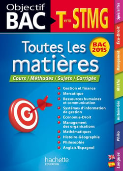 Objectif bac - toutes les matières - terminale stmg - bac 2015