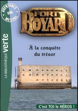 Aventures sur mesure 05 - Fort Boyard - À la conquête du trésor