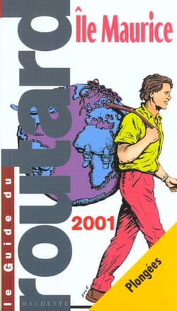 Guide du routard - ile maurice 2001