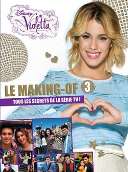Violetta - le making of saison 3