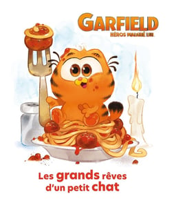 Garfield, héros malgré lui : Les grands rêves d'un petit chat