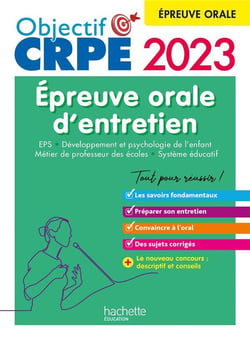 Objectif CRPE 2023 -  Réussir l'épreuve orale d'entretien