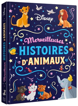 DISNEY - Merveilleuses histoires d'animaux