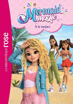 Mermaid Magic 02 - À la surface