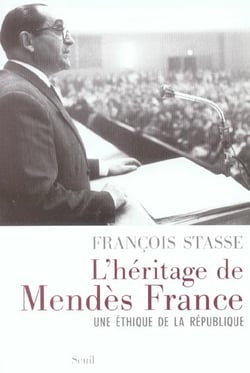 L'héritage de Mendès France - une éthique de la République