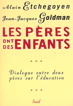 Les Pères ont des enfants. Dialogue entre pères sur l'éducation