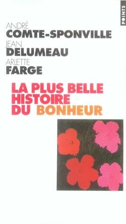 La plus belle histoire du bonheur