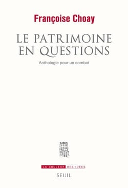 Le patrimoine en question - anthologie pour un combat