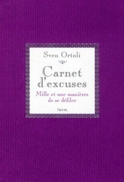 Carnet d'excuses - mille et une manières de se défiler