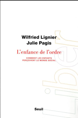 L'enfance de l'ordre - comment les enfants perçoivent le monde social