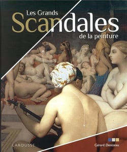 Les Grands Scandales de la peinture
