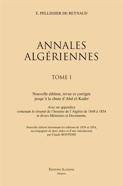 Annales algériennes - avec un appendice contenant le résumé de l'histoire de l'Algérie de 1848 à 1854 et divers mémoires et documents