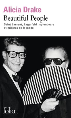 Beautiful people - Saint laurent, Lagerfeld : splendeurs et misères de la mode