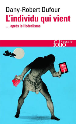 L'individu qui vient ... après le libéralisme