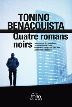 Quatre romans noirs - la maldonne des sleepings - les morsures de l'aube - trois carrés rouges sur fond noir - la commedia des ratés