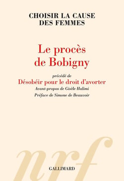 Le procès de bobigny : choisir la cause des femmes