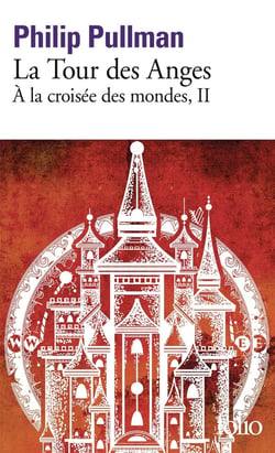 À la croisée des mondes Tome 2 : La Tour des Anges