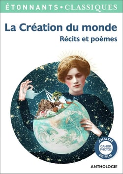 La création du monde : Récits et poèmes
