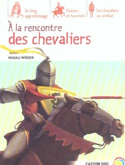 À la rencontre des chevaliers