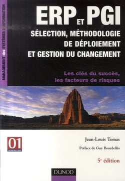 Erp et pgi - sélection, méthodologie de déploiement et gestion du changement (édition 2007)