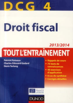 DCG 4 - droit fiscal - tout l'entraînement (7e édition)