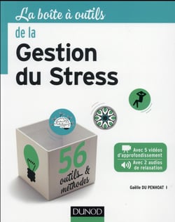 La boîte à outils : la boîte à outils de la gestion du stress