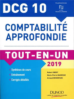 Dcg 10 - comptabilité approfondie tout-en-un (édition 2019)