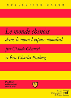 Le monde chinois dans le nouvel espace mondial (2e édition)