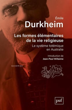 Les formes élémentaires de la vie religieuse (7e édition)