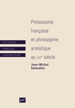 Philosophie francaise et philosophie analytique au XXe siècle