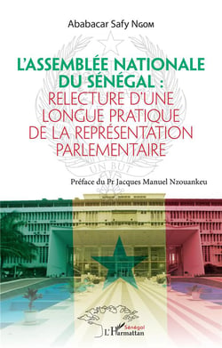 L'Assemblée nationale du Sénégal : relecture d'une longue pratique de la représentation parlementaire