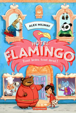 Hôtel Flamingo Tome 1 : tout beau, tout neuf !