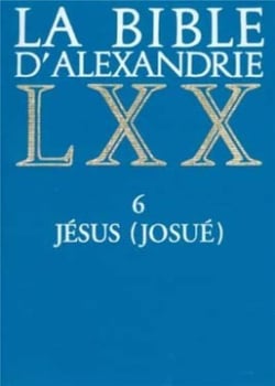 La Bible d'Alexandrie 06 Jésus (Josué)
