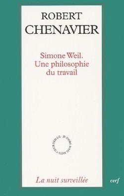 Simone Weil - Une philosophie du travail