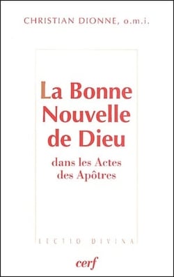 La bonne nouvelle de Dieu - dans les Actes des apôtres