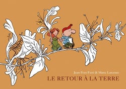 Le retour à la terre : Intégrale vol.1 : Tomes 1 à 3