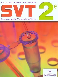 Sciences de la vie et de la terre - 2nde - livre de l'élève (édition 2004)