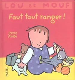 Lou et Mouf - faut tout ranger !